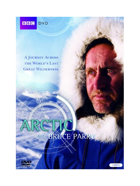 Arctic With Bruce Parry [Edizione: Regno Unito]
