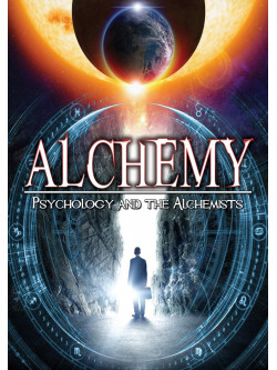 Alchemy: Psychology And The Alchemists [Edizione: Regno Unito]