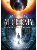 Alchemy: Psychology And The Alchemists [Edizione: Regno Unito]