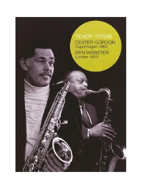 Dexter Gordon / Ben Webster - Tenor Titans