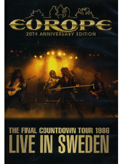 Europe - The Final Countdown Tour 1986 - Live In Sweden