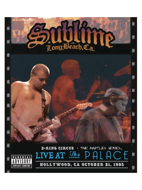Sublime - 3 Ring Circus - Live At The Palace