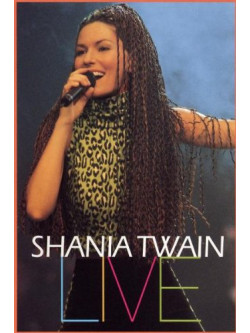 Shania Twain - Live