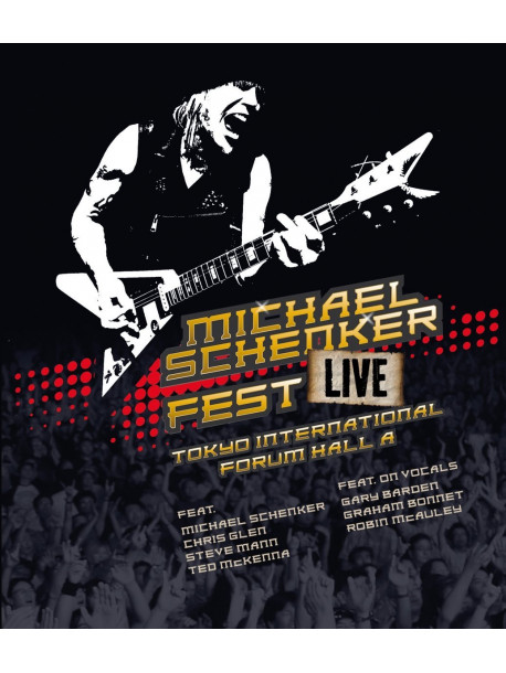 Michael Schenker Fest - Live Tokyo International Forum Hall A