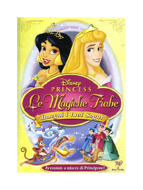 Magiche Fiabe Delle Principesse Disney (Le) - Insegui I Tuoi Sogni