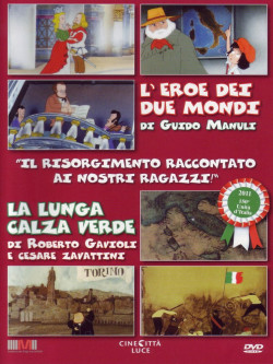 Eroe Dei Due Mondi (L') / La Lunga Calza Verde