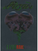 Poison - Live  Raw And Uncut (Dvd+Cd)