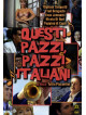 Questi Pazzi, Pazzi Italiani