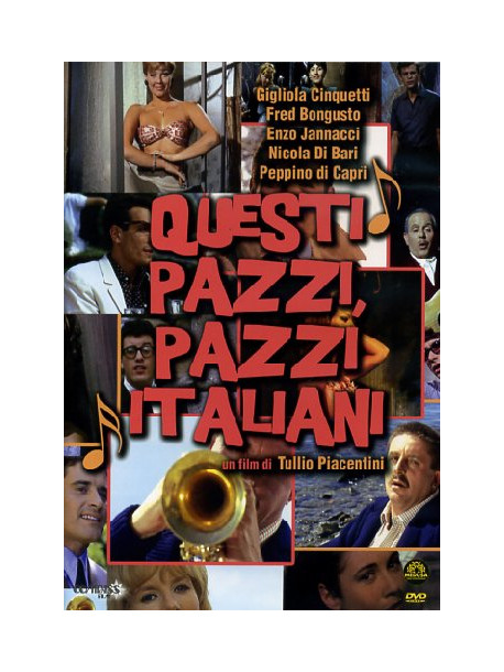 Questi Pazzi, Pazzi Italiani