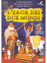 Eroe Dei Due Mondi (L')