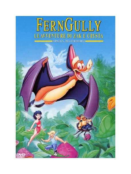 Ferngully - Le Avventure Di Zak E Crysta