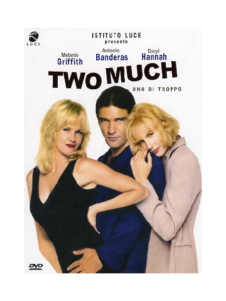 Two Much - Uno Di Troppo