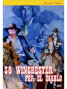 30 Winchester Per El Diablo