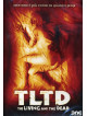 TLTD - The Living And The Dead