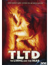 TLTD - The Living And The Dead