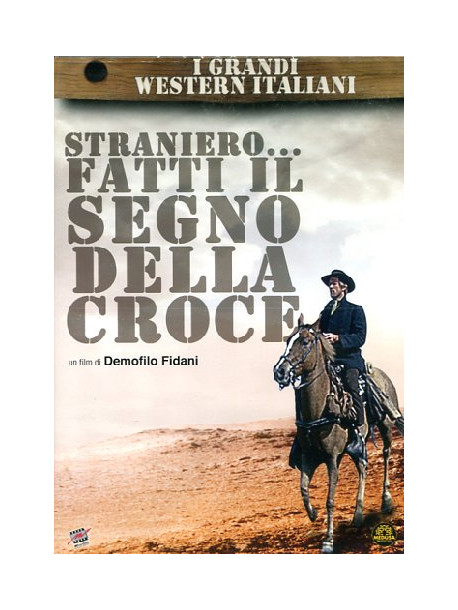Straniero... Fatti Il Segno Della Croce