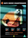 Four Days Inside Guantanamo [Edizione: Regno Unito]