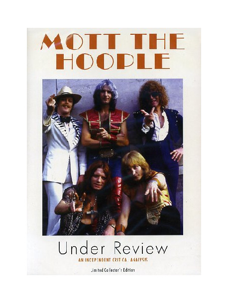 Mott The Hoople - Under Review