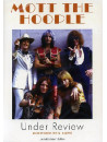 Mott The Hoople - Under Review