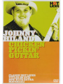 Johnny Hiland  Chicken Pickin Guitar Hot Licks [Edizione: Regno Unito]