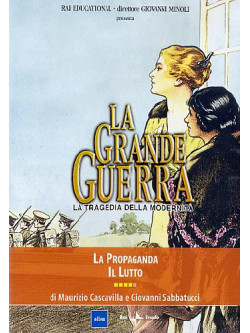 Grande Guerra (La) 04 - La Propaganda