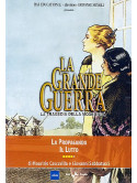 Grande Guerra (La) 04 - La Propaganda