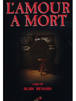 Amour A Mort (L')