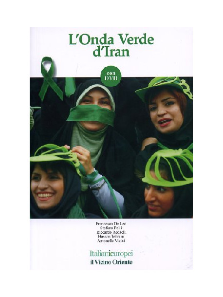 Onda Verde D'Iran (L') (Dvd+Libro)