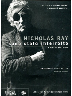 Nicholas Ray - Sono Stato Interrotto (Dvd+Libro)