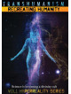 Transhumanism Recreating Humanity [Edizione: Regno Unito]