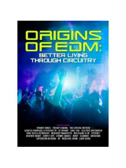 Origins Of Edm: Better Living Through Ci