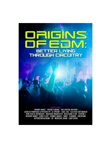 Origins Of Edm: Better Living Through Ci