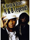R&B Legends: R. Kelly & Usher Raymond