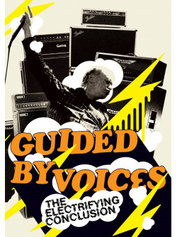 Guided By Voices - The Electrifying Conclusion