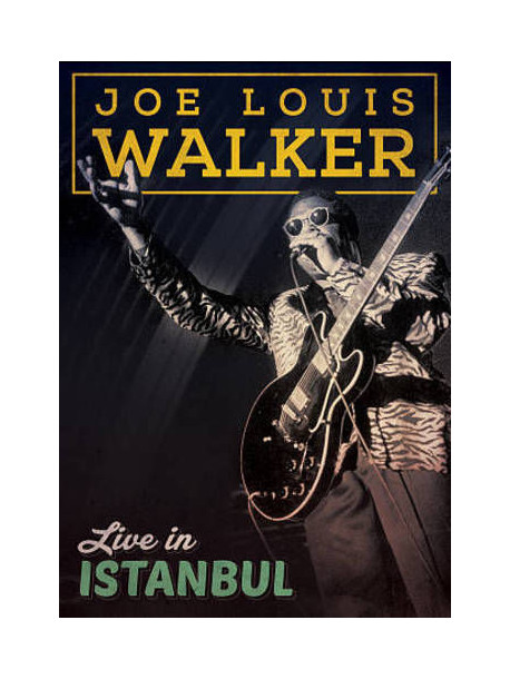 Joe Louis Walker - Live In Istanbul