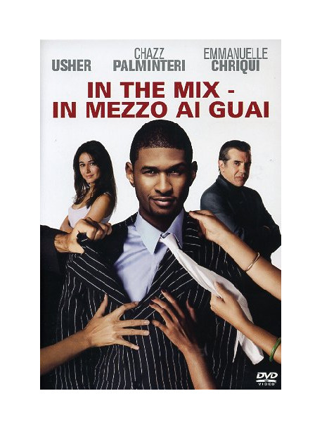 In The Mix - In Mezzo Ai Guai
