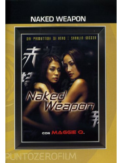 Naked Weapon