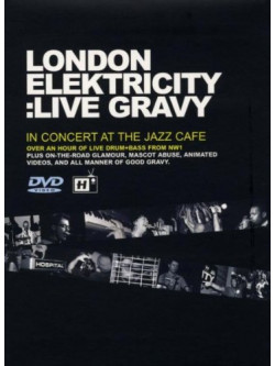 London Elektricity: Live Gravy - In Concert At The Jazz Cafe