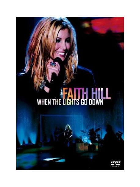 Faith Hill - When The Lights Go Down