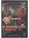 Selvaggia Mano Di Bruce Lee (La)