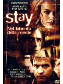 Stay - Nel Labirinto Della Mente