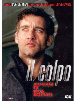 Colpo (Il) - Analisi Di Una Rapina