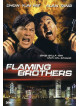 Flaming Brothers