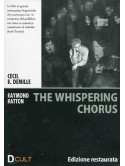 Whispering Chorus (The)