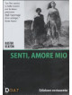 Senti Amore Mio
