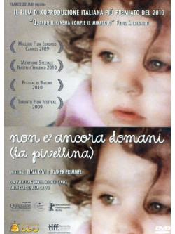 Non E' Ancora Domani - La Pivellina