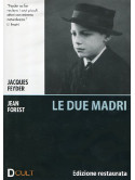 Due Madri (Le)