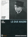 Due Madri (Le)
