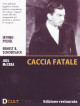Caccia Fatale