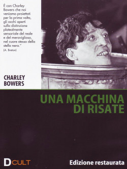 Charley Bowers - Una Macchina Di Risate
